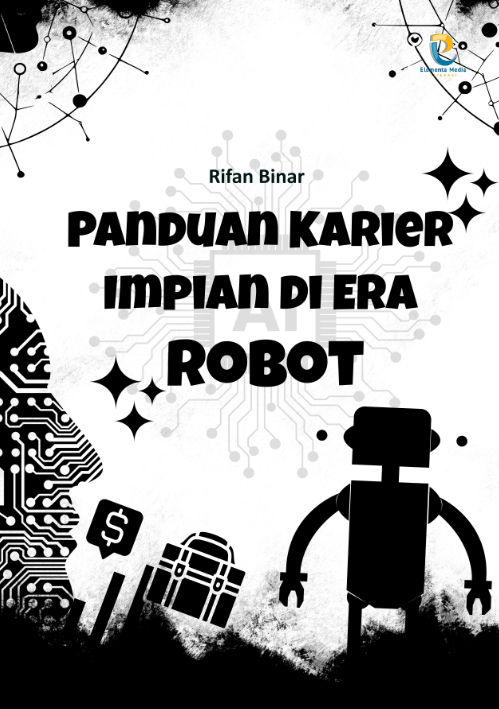 Panduan Karier Impian di Era Robot